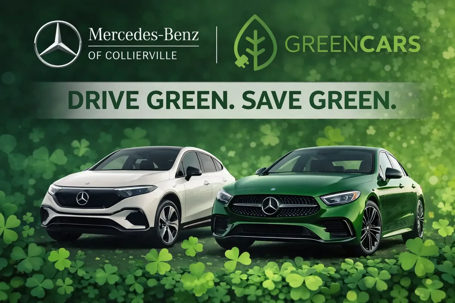 Dos sedanes eléctricos de Mercedes-Benz bajo un letrero que dice 'Drive Green. Save Green.'
